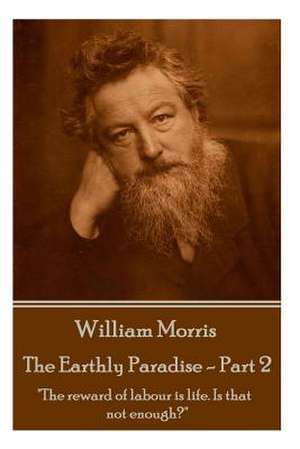 William Morris - The Earthly Paradise - Part 2 de William Morris