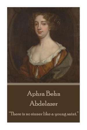 Aphra Behn - Abdelazer de Aphra Behn