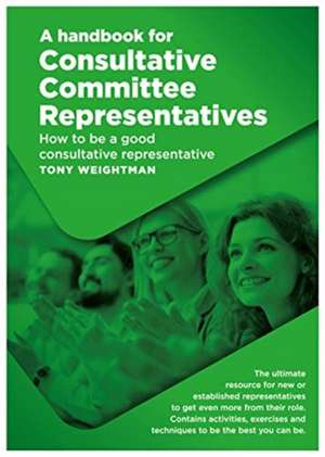 handbook for Consultative Committee Representatives de Tony Weightman