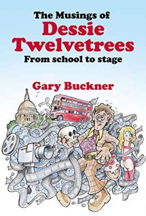 Musings of Dessie Twelvetrees de Gary Buckner