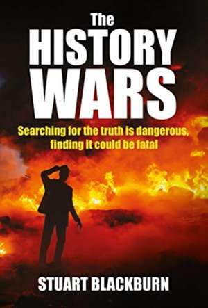 History Wars de Stuart Blackburn