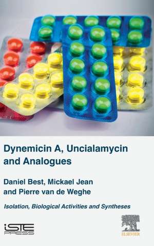 Dynemicin A, Uncialamycin and Analogues de Daniel Best