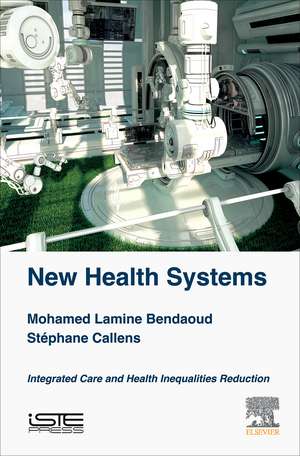 New Health Systems: Integrated Care and Health Inequalities Reduction de Mohamed Lamine Bendaou