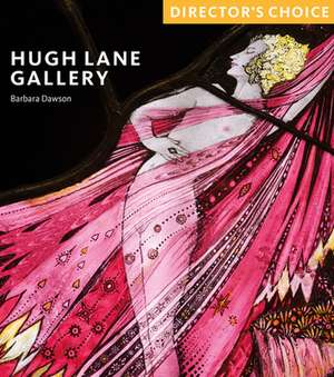 Hugh Lane Gallery de Barbara Dawson