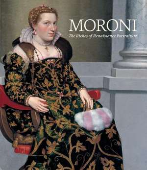 Moroni: The Riches of Renaissance Portraiture