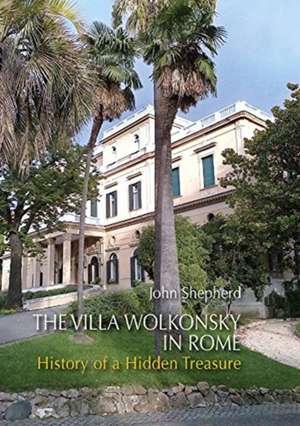 Villa Wolkonsky in Rome de John Shepherd