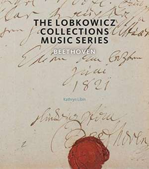 Lobkowicz Beethoven de Kathryn Libin