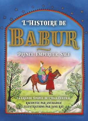 L'Histoire Du Baburc de Jane Ray