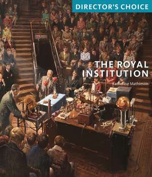 The Royal Institution de Katherine Mathieson