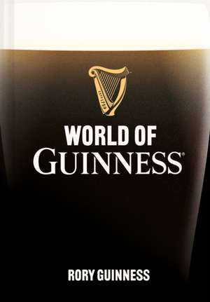 World of Guinness de Rory Guinness