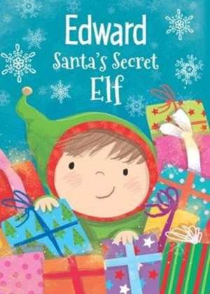 EDWARD SANTAS SECRET ELF de Katherine Sully