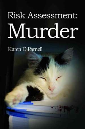 Risk Assessment: Murder de Karen D. Parnell