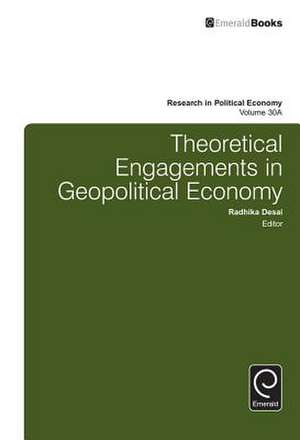 Theoretical Engagements in Geopolitical Economy de Paul Zarembka