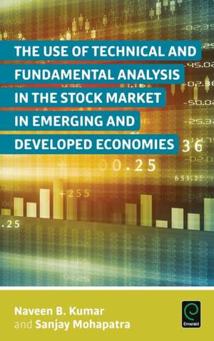 The Use of Technical and Fundamental Analysis in the Stock Market in Emerging and Developed Economies de Naveen B. Kumar