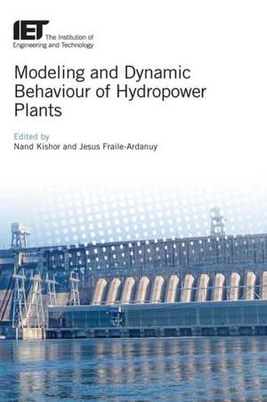 Modeling and Dynamic Behaviour of Hydropower Plants de Nand Kishor