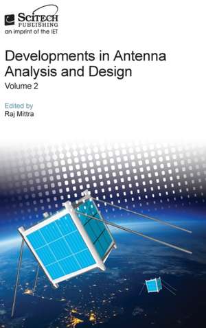 Developments in Antenna Analysis and Design de Raj Mittra