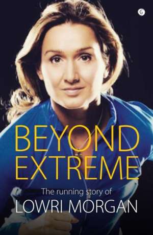 Beyond Limits de Lowri Morgan