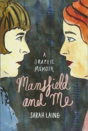 Mansfield & Me de Sarah Laing