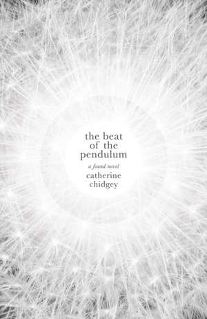 The Beat of the Pendulum de Catherine Chidgey