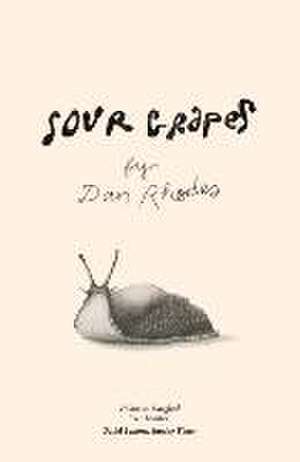 Sour Grapes de Dan Rhodes