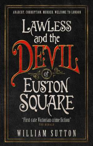 Lawless and the Devil of Euston Square de William Sutton