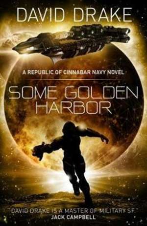 Drake, D: Some Golden Harbor de David Drake