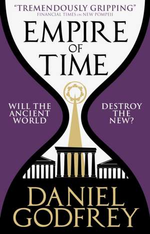 Empire of Time (New Pompeii 2) de Daniel Godfrey