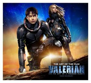 Valerian and the City of a Thousand Planets the Art of the Film de Mark Salisbury