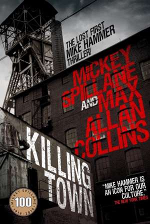 Killing Town de Mickey Spillane