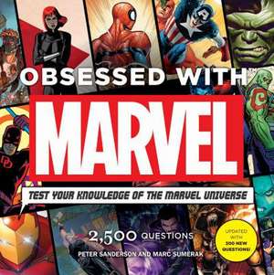 Obsessed With Marvel de Peter Sanderson