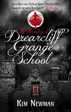 The Haunting of Drearcliff Grange School de Kim Newman