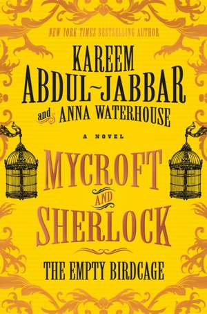 Mycroft and Sherlock: The Empty Birdcage de Anna Waterhouse