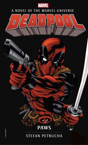 Deadpool: Paws de Stefan Petrucha