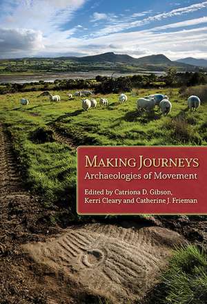 Making Journeys de Catriona D Gibson