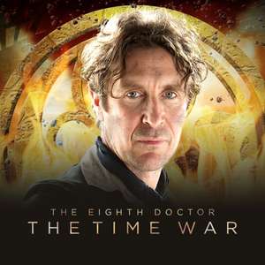 The Eighth Doctor: The Time War Series 1 de John Dorney