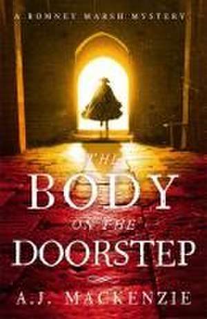 The Body on the Doorstep de Aj Mackenzie