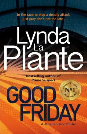 Good Friday de Lynda La Plante