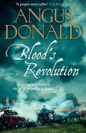 Blood's Revolution de Angus Donald