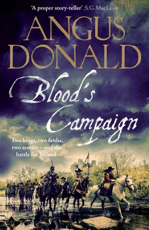 Blood's Campaign de Angus Donald