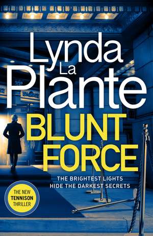 Blunt Force de Lynda La Plante