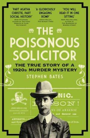 The Poisonous Solicitor de Stephen Bates