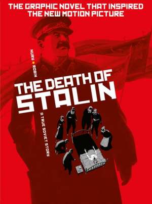 The Death of Stalin de Fabien Nury