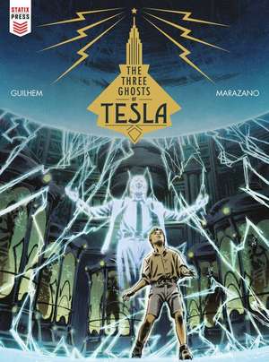 The Three Ghosts of Tesla de Richard Marazano