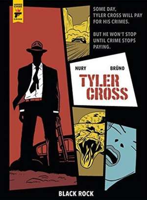 Tyler Cross: Black Rock de Fabien Nury