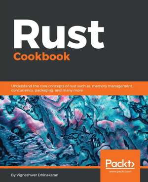 Rust Cookbook de Vigneshwer Dhinakaran