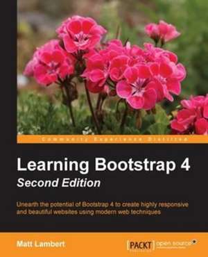 Learning Bootstrap 4 Second Edition de Matt Lambert