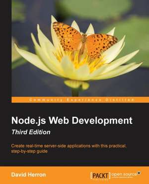 Node.js Web Development - Third Edition de David Herron