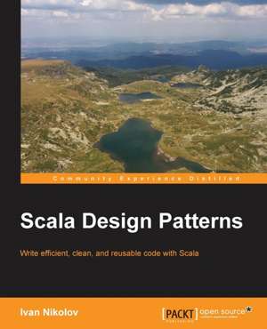 Scala Design Patterns de Ivan Nikolov