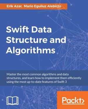 Swift Data Structure and Algorithms de Erik Azar