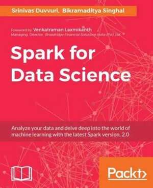 Spark for Data Science de Bikramaditya Singhal